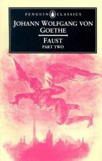 Faust: Part 2 (Penguin Classics) (Pt.2)