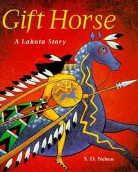 Gift Horse : A Lakota Story