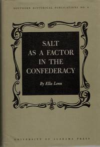 [CIVIL WAR] SALT AS A FACTOR IN THE CONFEDERACY