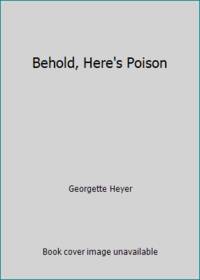 Behold, Here's Poison