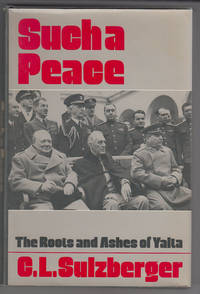 cover of Such a Peace: The Roots and Ashes of Yalta
