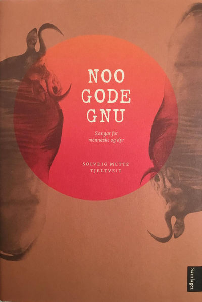 Noo gode gnu. Songar for menneske og dyr