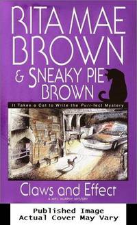 Claws and Effect: A Mrs. Murphy Mystery by Rita Mae Brown - First Edition - 2001-02-27 Cover Creased. See ou - from EstateBooks (SKU: 372HL6V_9d457d70-0389-4)
