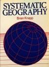 Systematic Geography by Brian Knapp - Paperback - 1986 - from Bookbarn International (SKU: 1925430)