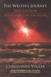 The Writer's Journey : Mythic Structure for Writers