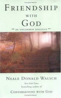 Friendship with God : An Uncommon Dialogue
