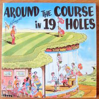 image of Around the Course in 19 Holes.