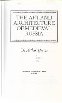 The Art And Architecture Of Medieval Russia