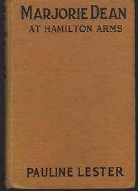 MARJORIE DEAN AT HAMILTON ARMS by Lester, Pauline - 1925