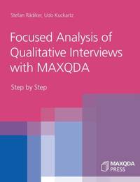 Focused Analysis of Qualitative Interviews with MAXQDA:Step by Step