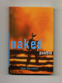 Naked Pueblo  - 1st Edition/1st Printing