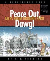 Peace Out, Dawg!: Tales from Ground Zero