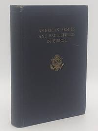 cover of American Armies and Battlefields in Europe: A History, Guide, and Reference Book.