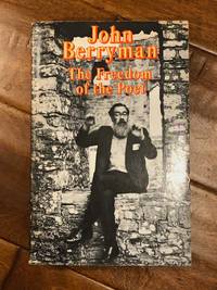 The Freedom of the Poet by John Berryman - 1976