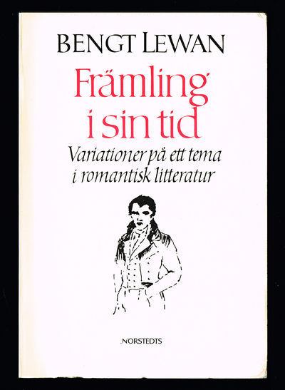 Främling i sin tid. Variationer på ett tema i…