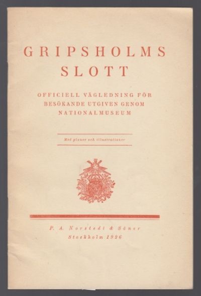 Gripsholms slott. Officiell vägledning för…