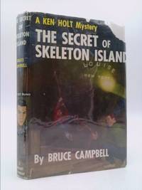 THE SECRET OF SKELETON ISLAND by Campbell, Bruce - 1949