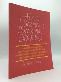 HOW TO BECOME A PROFESSIONAL CALLIGRAPHER