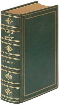 Science in History by J.D BERNAL - First Edition - 1954 - from Between the Covers- Rare Books, Inc. ABAA (SKU: 291268)