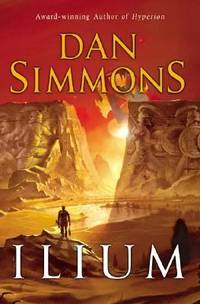 Ilium by Dan Simmons - 2003