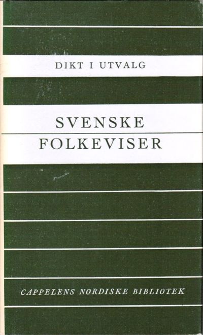 Svenske folkeviser. I utvalg ved ...