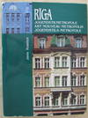 Riga  Jugendstilmetropole = Art Nouveau Metropolis = Jugendstila Metropole