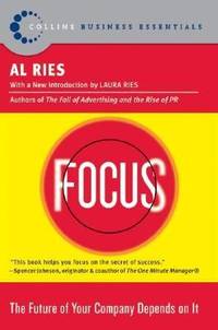 Focus : The Future of Your Company Depends on It