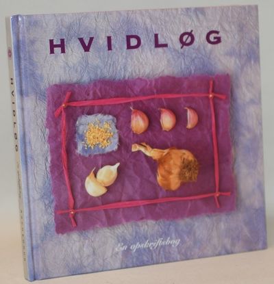 Hvidløg - en opskriftsbog.