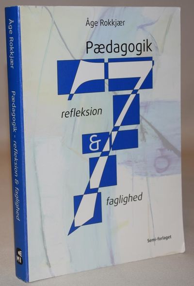 Pædagogik - refleksion og faglighed.