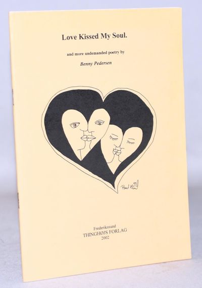 Love kissed my soul - and more undemanded poetry.