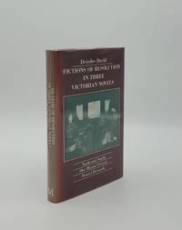 image of FICTIONS OF RESOLUTION IN THREE VICTORIAN NOVELS North and South Our Mutual Friend Daniel Deronda