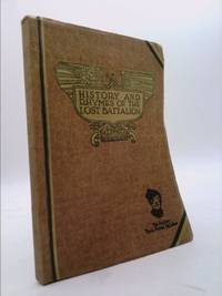 History and Rhymes of the Lost Battalion de L.A. Graf, Dean W. Smith, Nathan Archer, Susan Wright - 1995