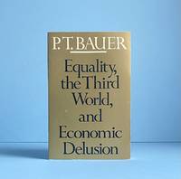 Equality, the Third World, and Economic Delusion