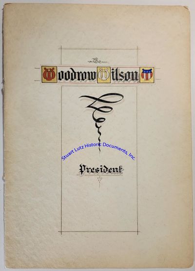 WOODROW WILSON (1856-1924). Wilson was the Twenty-Eighth President.Document. 4 pgs. 10 x 14. July 15...