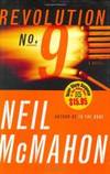 Revolution No. 9: A Novel by Neil McMahon - 2005-01-04