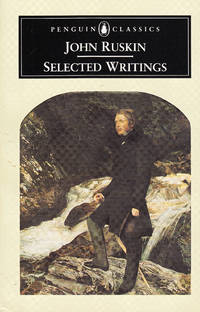 image of Ruskin Selected Writings (Penguin Classics)