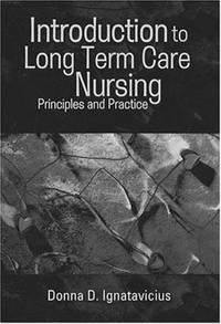 Introduction to Long Term Care Nursing : Principles and Practice