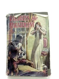 Bardleys The Magnificent by Rafael Sabatini - Hardcover - 1947 - from World of Rare Books (SKU: 1546942461TMB)