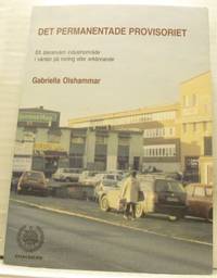 Det permanentade provisoriet. Ett återanvänt…
