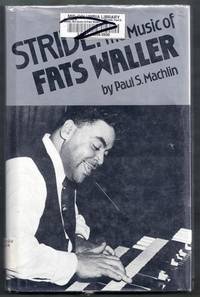 Stride. The Music of Fats Waller by Machlin, Paul S