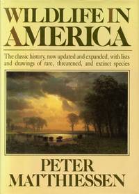 Wildlife in America by MATTHIESSEN, PETER; BOB HINES, Illustrator - 1987