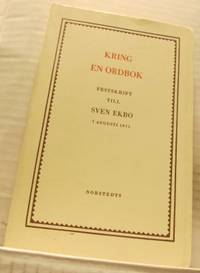 Kring en ordbok. Festskrift till Sven Ekbo 7…