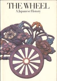 The Wheel. A Japanese History.