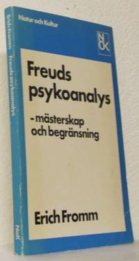 Freuds psykoanalys. Mästerskap och begränsning.