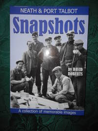 Neath and Port Talbot Snapshots Volume 9