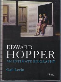 Edward Hopper: An Intimate Biography by Levin, Gail