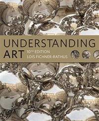 Understanding Art (with CourseMate Printed Access Card) by Lois Fichner-Rathus - 2013-03-01