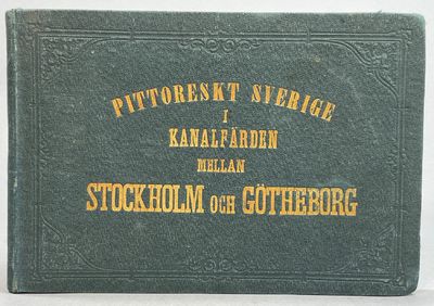 Pittoreskt Sverige. Första serien: Kanalfärden…
