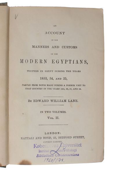 An Account of the Manners and Customs of the Modern Egyptians, written in Egypt during the Years 1833, 34 and 35. Partly from Notes made during a Former Visit to that Country in the Years 1825, 26, 27 and 28. 2 vols. (photo 6)