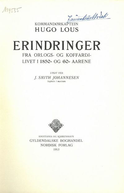 Kommandørkaptein Hugo Lous. Erindringer fra…
